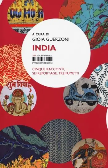 India. Cinque racconti, sei reportage, tre fumetti Solo Oggi