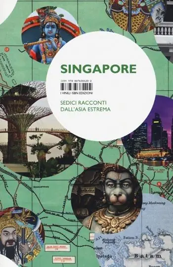 Più Venduto Singapore. Sedici racconti dall‘Asia estrema