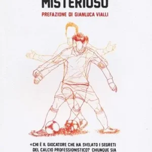 Soddisfatti O Rimborsati Io sono il calciatore misterioso
