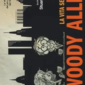 Promo Stagionale La vita secondo Woody Allen. Ediz. illustrata