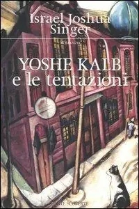 Yoshe Kalb e le tentazioni Subito Disponibile