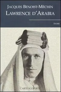 Lawrence d‘Arabia o il sogno in frantumi Promozione