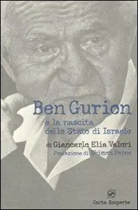 Ben Gurion e la nascita dello Stato di Israele Super Prezzo