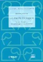 La mente biologica. Nuove frontiere tra psicologia e neuroscienze Compra Oggi Stesso