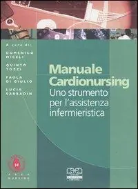 Bestseller Manuale cardionursing. Uno strumento per l‘assistenza infermieristica
