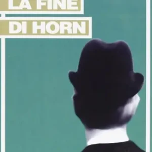 La fine di Horn Solo Oggi
