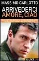 Nuovo Arrivo Arrivederci amore, ciao