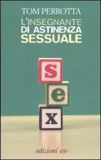 Bestseller L‘insegnante di astinenza sessuale