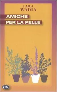 Ultime Pezzi Amiche per la pelle