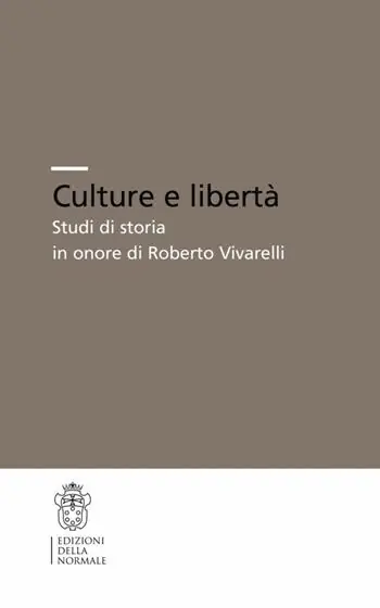 Culture e libertà. Studi di storia in onore di Roberto Vivarelli Acquista Ora