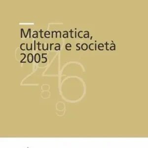 Offerta Del Giorno Matematica, cultura e società 2005