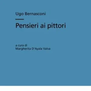 Pensieri ai pittori. Ediz. illustrata Non Perdere