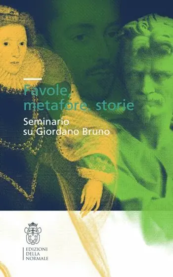 Promozione Esclusiva Sogni, favole, storie. Seminario su Giordano Bruno