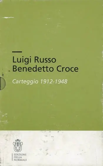 Luigi Russo-Benedetto Croce. Carteggio Nuova Collezione
