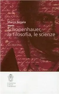 Prezzo Di Fabbrica Schopenhauer, la filosofia, le scienze