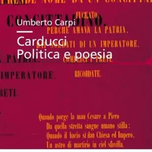 Carducci. Politica e poesia Sconto