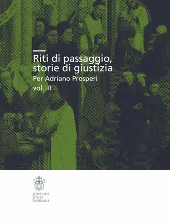 Ultimissimo Modello Riti di passaggio. Storie di giustizia per Adriano Prosperi. Vol. 3
