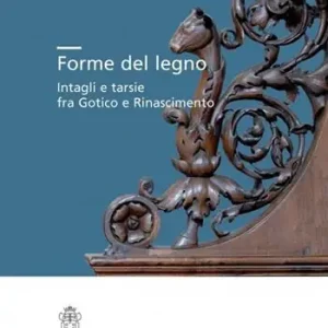 Forme del legno. Intagli e tarsie fra Gotico e Rinascimento. Ediz. illustrata Ordina Subito