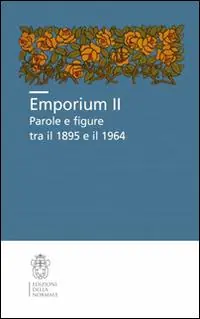 Emporium II. Parole e figure tra il 1895 e il 1964 Spedizione Espresso