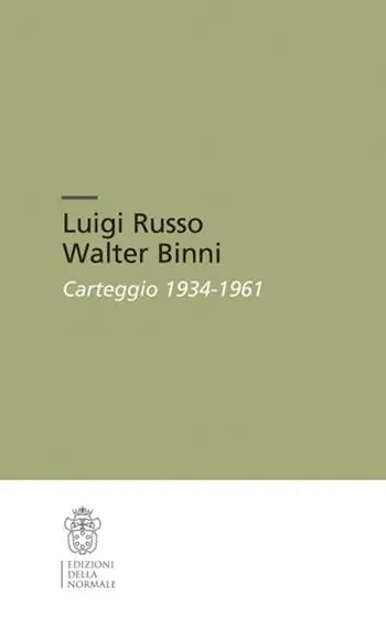 Promo Stagionale Luigi Russo Walter Binni. Carteggio 1934-1961