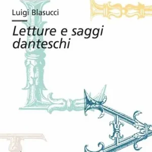 A Buon Prezzo Letture e saggi danteschi