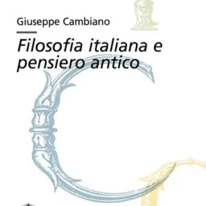 Offerta Limitata Filosofia italiana e pensiero antico