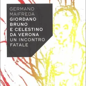 Offerta Del Giorno Giordano Bruno e Celestino da Verona. Un incontro fatale