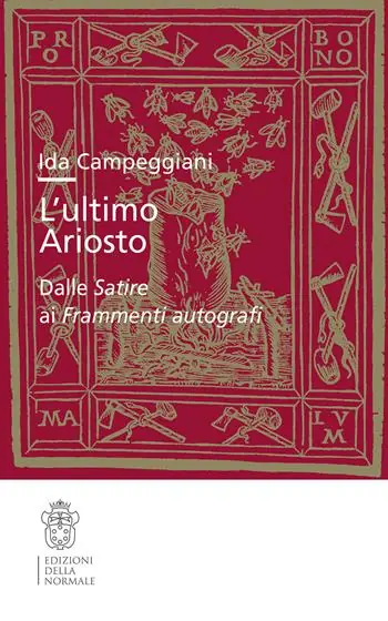 L‘ultimo Ariosto. Dalle Satire ai Frammenti autografi Ultima Occasione