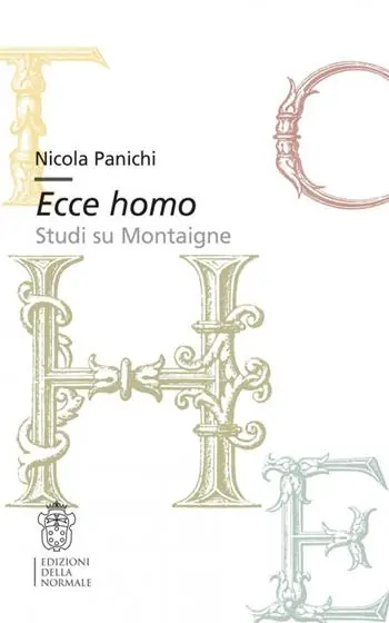 Consegna Rapida Ecce homo. Studi su Montaigne