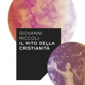 Il mito della cristianità Non Perdere