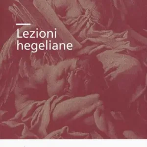Lezioni hegeliane Bestseller