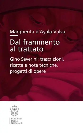 Dal frammento al trattato. Gino Severini trascrizioni, ricette e note tecniche, progetti di opere Consegna Rapida