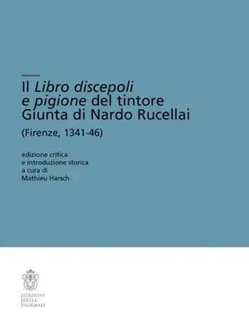 Miglior Prezzo Il Libro discepoli e pigione del tintore Giunta di Nardo Rucellai (Firenze, 1341-46). Ediz. critica
