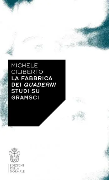 La fabbrica dei quaderni. Studi su Gramsci A Buon Prezzo