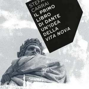 Prezzo Di Fabbrica Il primo libro di Dante. Un‘idea della «Vita nova»