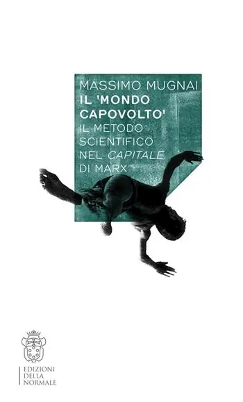 Il mondo capovolto. Il metodo scientifico nel Capitale di Marx Reso Gratuito