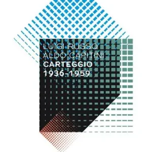 Quantità Limitata Luigi Russo-Aldo Capitini. Carteggio 1936-1959