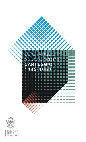 Quantità Limitata Luigi Russo-Aldo Capitini. Carteggio 1936-1959