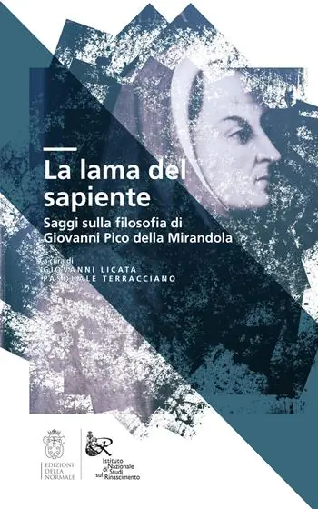 La lama del sapiente. Saggi sulla filosofia di Giovanni Pico della Mirandola Prezzo Conveniente