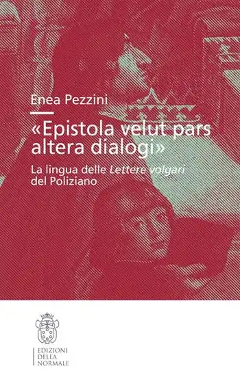Reso Gratuito «Epistola velut pars altera dialogi». La lingua delle Lettere volgari del Poliziano