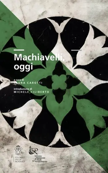 Machiavelli, oggi. Atti del Convegno di studi Promozione Esclusiva