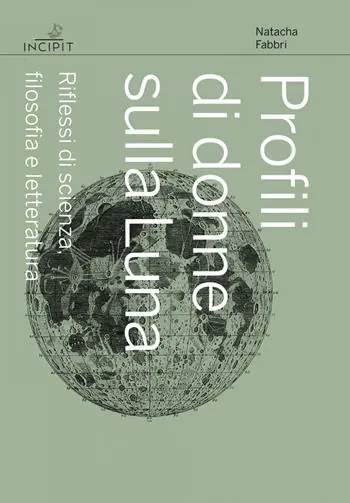Di Tendenza Profili di donne sulla Luna. Riflessi di scienza, filosofia e letteratura