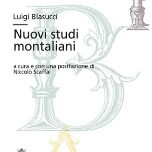 Promo Stagionale Luigi Blasucci. Nuovi studi montaliani