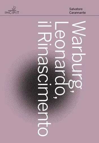 Non Perdere Warburg, Leonardo, il Rinascimento