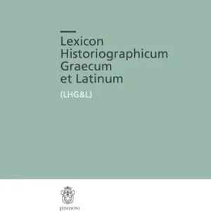 Lexicon Historiographicum Graecum et Latinum. Vol. 4 LHG&L Compra Adesso