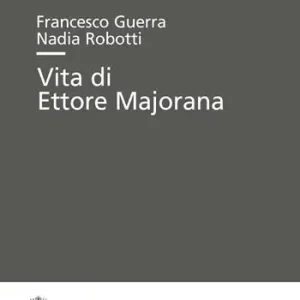 Popolare Vita di Ettore Majorana