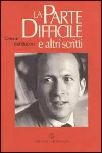 La parte difficile e altri scritti. La parte difficile; racconto d‘inverno; racconti da La terza persona e da La vita sola Soddisfatti O Rimborsati