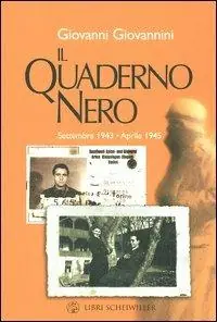 Il quaderno nero. Settembre 1943-aprile 1945 Spedizione Espresso