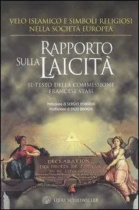 Offerta Speciale Rapporto sulla laicità. Velo islamico e simboli religiosi nella società europea