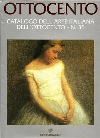 Ottocento. Catalogo dell‘arte italiana dell‘Ottocento. Vol. 35 Bestseller
